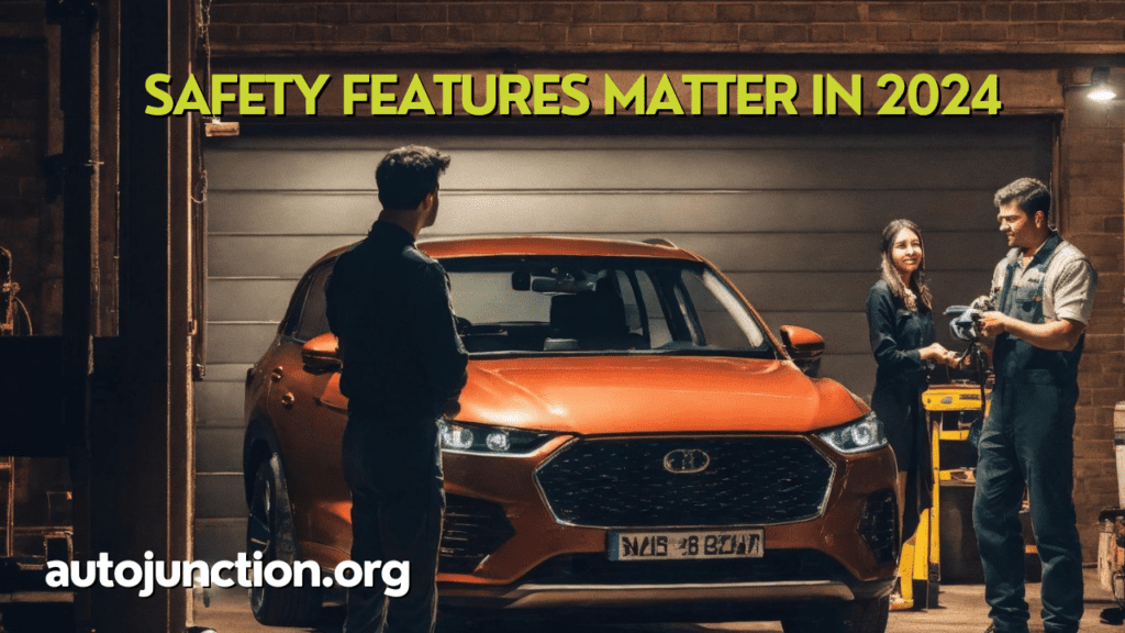 Safety Features Matter in 2024